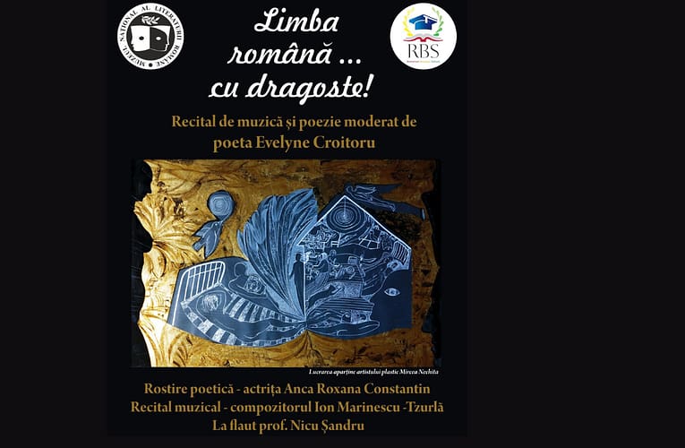 Limba română…cu dragoste, recital de muzică și poezie