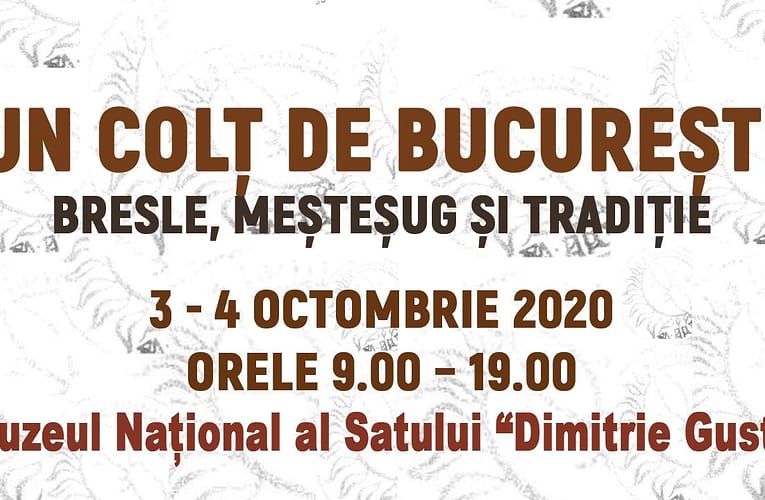 Un colț de București. Bresle, meșteșug și tradiție