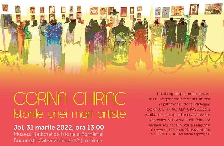 Expoziţia „Corina Chiriac, istoriile unei mari artiste” la MNIR