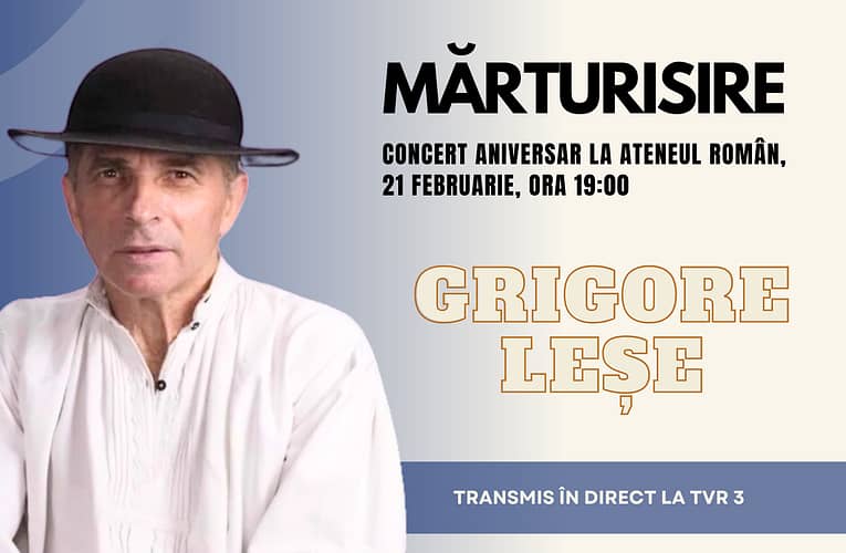 Concert aniversar Grigore Leșe la Ateneul Român